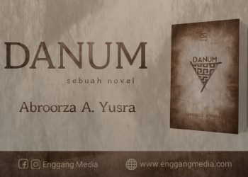 Merayakan Kelahiran Danum Karya Abroorza A. Yusra