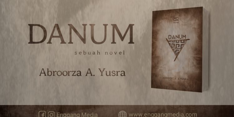 Merayakan Kelahiran Danum Karya Abroorza A. Yusra
